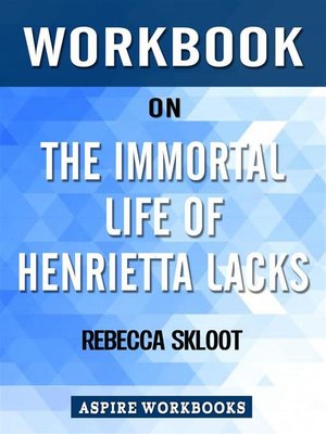 cover image of Workbook on the Immortal Life of Henrietta Lacks by Rebecca Skloot--Summary Study Guide